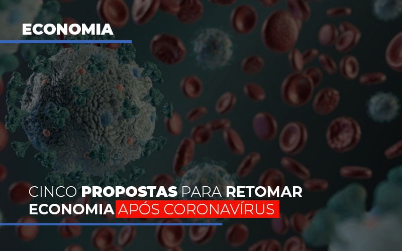 Cinco Propostas Para Retomar Economia Apos Coronavirus Prime Cont - Escritório de Contabilidade em Caxias do Sul | Prime Cont