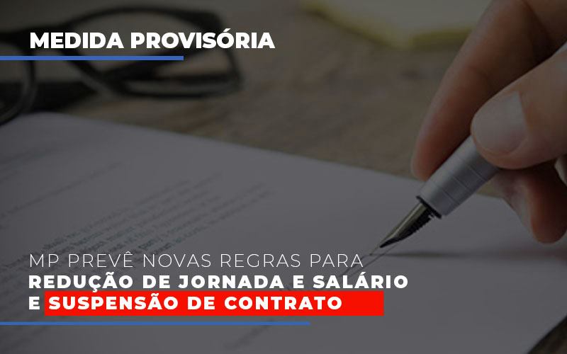 Mp Preve Novas Regras Para Reducao De Jornada E Salario E Suspensao De Contrato Prime Cont - Escritório de Contabilidade em Caxias do Sul | Prime Cont