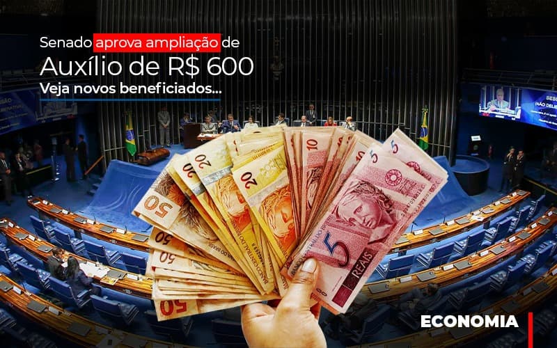 Senado Aprova Ampliacao De Auxilio De Rs 600 Veja Novos Beneficiados Prime Cont - Escritório de Contabilidade em Caxias do Sul | Prime Cont