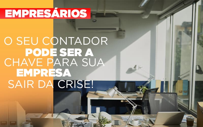 Contador E Peca Chave Na Retomada De Negocios Pos Pandemia Prime Cont - Escritório de Contabilidade em Caxias do Sul | Prime Cont