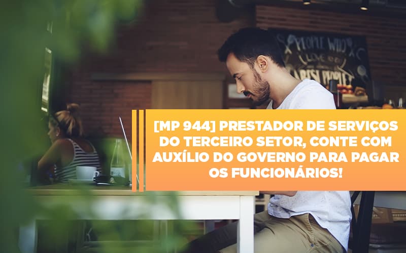 Mp 944 Cooperativas Prestadoras De Servicos Podem Contar Com O Governo - Escritório de Contabilidade em Caxias do Sul | Prime Cont