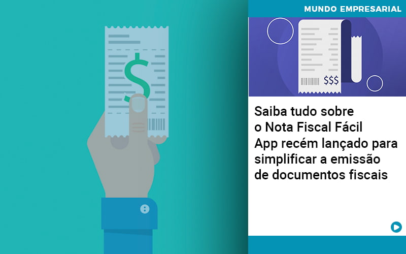 Saiba Tudo Sobre Nota Fiscal Facil App Recem Lancado Para Simplificar A Emissao De Documentos Fiscais - Escritório de Contabilidade em Caxias do Sul | Prime Cont