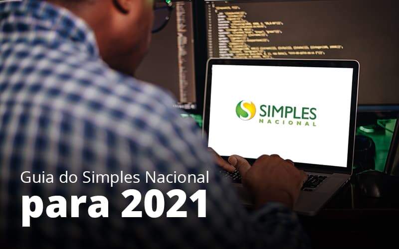 Guia Do Simples Nacional Para 2021 Post (1) Quero Montar Uma Empresa - Escritório de Contabilidade em Caxias do Sul | Prime Cont